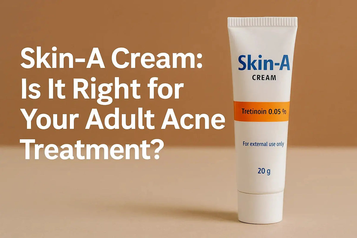 Anti-Acne & Wrinkle Solution: Skin A Cream with 0.05% Tretinoin