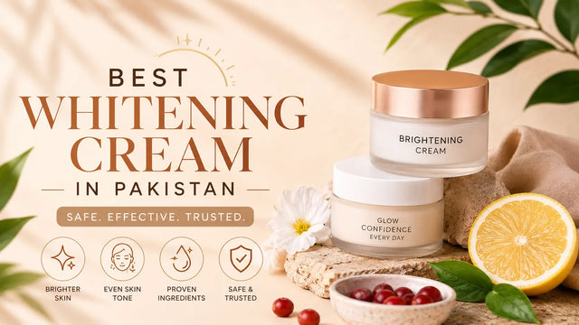Best Whitening & Brightening Cream in Pakistan (Dermatologist Guide)