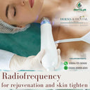 Revitalize Your Radiance: Experience Radiofrequency Skin Tightening & Rejuvenation at Skin Clinic by Dr. Eram Razzaq photo 1