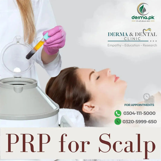 Scalp Rejuvenation with Platelet-Rich Plasma (PRP) Therapy: Derma & Dental Clinic Lahore